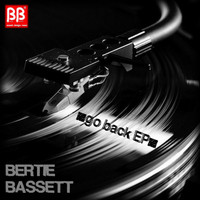 Bertie Bassett - Go Back EP