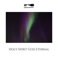 Tom Gannaway - Holy Spirit God Eternal