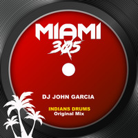 DJ John Garcia - Indians Drums (Original Mix)