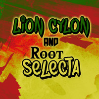 Lion Cylon & Root Selecta - Rootsrockreggae