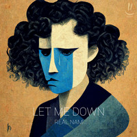 Real Nam - Let Me Down