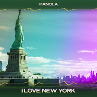 Pianola - I Love New York (Manhattan Mix, 24 Bit Remastered)