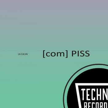 La Calva - [com] PISS