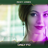Ricky Jones - Only Fo (At Sunset Mix, 24 Bit Remastered)