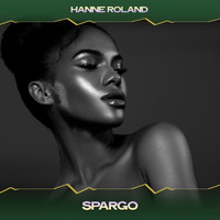 Hanne Roland - Spargo (24 bit remastered)