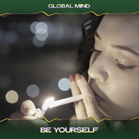 Global Mind - Be Yourself (Majestic Mix, 24 Bit Remastered)