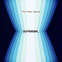 Supergirl - The First Dance