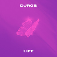 DJ Rob - Life