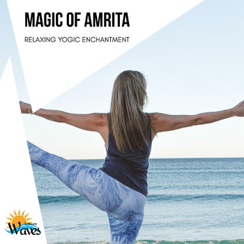 Various Artists - Magic of Amrita - Relaxing Yogic Enchantment