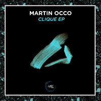 Martin Occo - Clique EP
