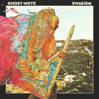 Ghost-Note - Swagism (Explicit)