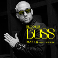 Mark B. - El Doble Boss