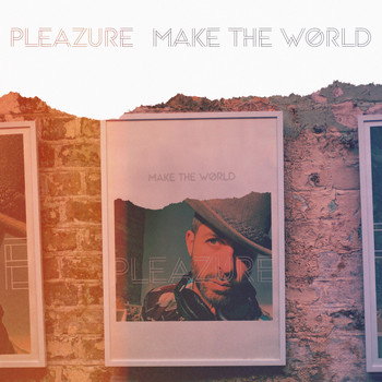 Pleazure, Afrolicious - Make The World