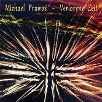 Michael Prawos - Verlorene Zeit