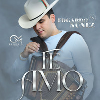 Edgardo Nuñez - Te Amo