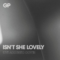 GP - Isn't She Lovely - Live Acoustic Cover