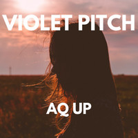Violet Pitch - AQ UP