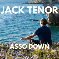 Jack Tenor - ASSO DOWN