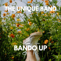 The Unique Band - BANDO UP