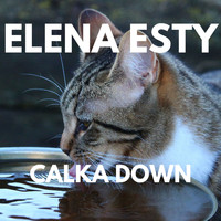 Elena Esty - CALKA DOWN