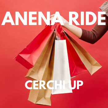 Anena Ride - CERCHI UP