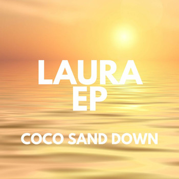Laura EP - COCO SAND DOWN