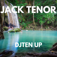 Jack Tenor - DJTEN UP