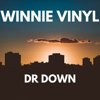 Winnie Vinyl - DR DOWN
