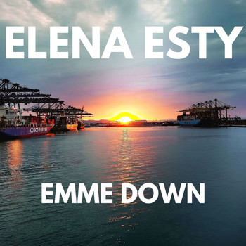 Elena Esty - EMME DOWN
