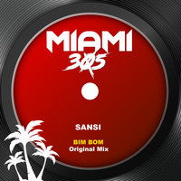 Sansi - Bim Bom (Original Mix)