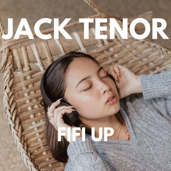 Jack Tenor - FIFI UP