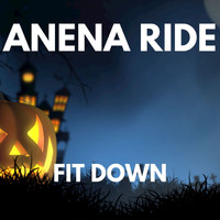 Anena Ride - FIT DOWN