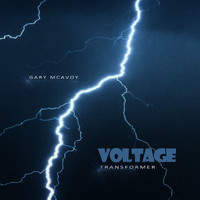 Gary McAvoy - Voltage Transformer