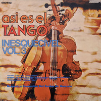 Orquestra Romantica Del Casino de Hawana - Asi Es El Tango: Inesquecível Vol. 3