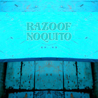 Razoof - Noquito