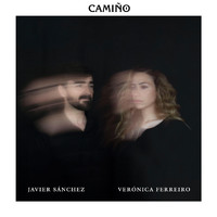 Verónica Ferreiro & Javier Sánchez - Camiño
