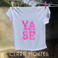 Clara Montes - Ya Sé