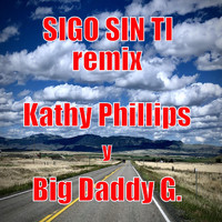 Kathy Phillips - Sigo Sin Ti (Remix)