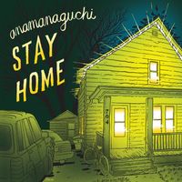 Anamanaguchi - Stay Home