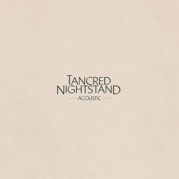 Tancred - Nightstand (Acoustic)
