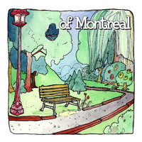Of Montreal - The Bedside Drama: A Petite Tragedy