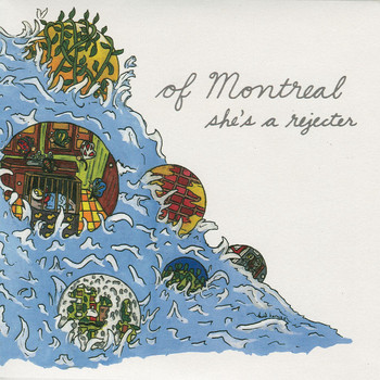 Of Montreal - She's a Rejecter