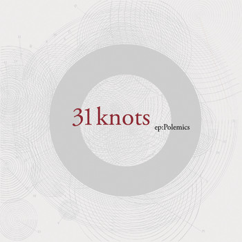 31Knots - ep:Polemics