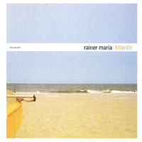 Rainer Maria - Atlantic