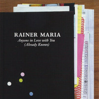 Rainer Maria - Anyone In Love With You (Already Knows)