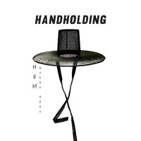 HUM - Handholding