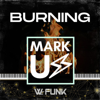MARK US - Burning