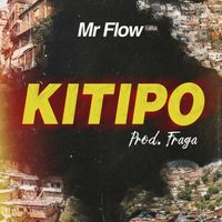 Mr Flow - Kitipo (Explicit)