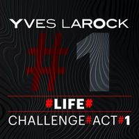 Yves Larock - Life