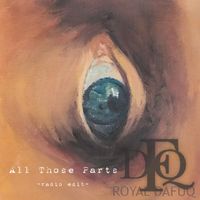 ROYAL DAFUQ - All Those Parts (Radio edit)